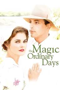 Movie poster of The Magic of Ordinary Days