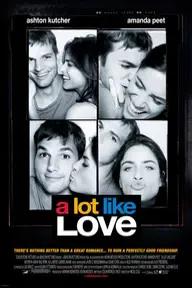 Movie poster of A Lot Like Love