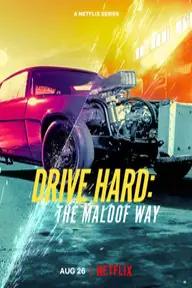 Movie poster of Drive Hard: The Maloof Way