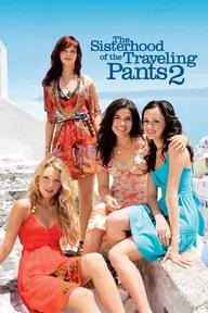 Movie poster of The Sisterhood of the Traveling Pants 2