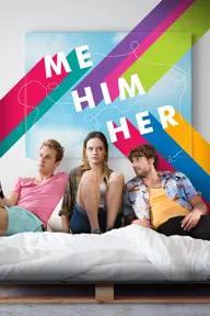 Movie poster of Me Him Her