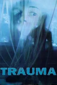 Movie poster of Trauma