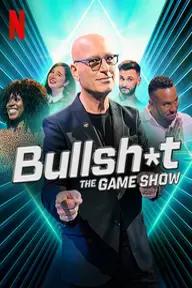 Movie poster of Bullsh*t The Gameshow