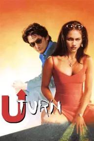 Movie poster of U Turn