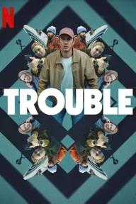 Movie poster of Trouble